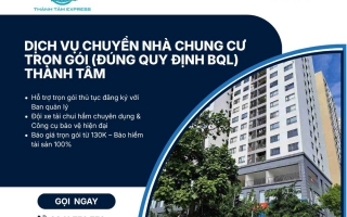 Dịch Vụ Chuyển Nhà Chung Cư Trọn Gói (Đúng Quy Định BQL) | Thành Tâm